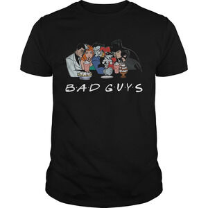 Friends Tv Show Bad Guys Shirt